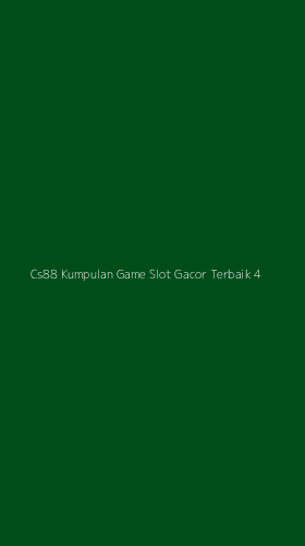 Tampilan Antarmuka Aplikasi Cs88 Kumpulan Game Slot Gacor Terbaik - 4
