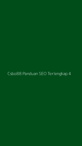Tampilan Antarmuka Aplikasi Csbo88 Panduan Seo Terlengkap - 4