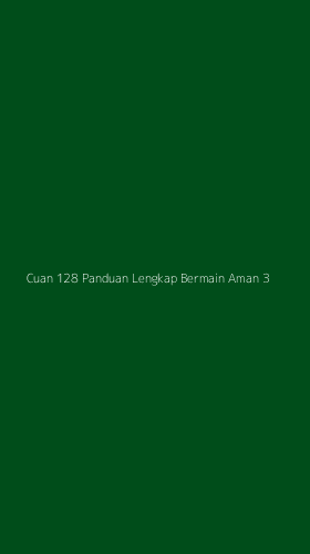 Tampilan Antarmuka Aplikasi Cuan 128 Panduan Lengkap Bermain Aman - 3