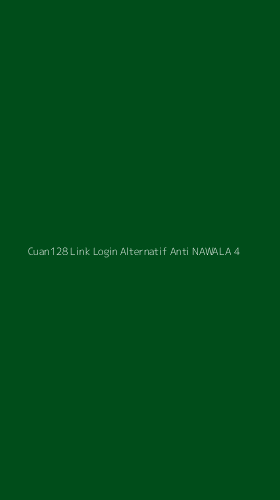 Tampilan Antarmuka Aplikasi Cuan128 Link Login Alternatif Anti Nawala - 4