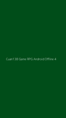 Tampilan Antarmuka Aplikasi Cuan138 Game Rpg Android Offline - 4