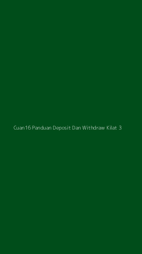 Tampilan Antarmuka Aplikasi Cuan16 Panduan Deposit Dan Withdraw Kilat - 3