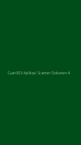 Tampilan Antarmuka Aplikasi Cuan303 Aplikasi Scanner Dokumen - 4