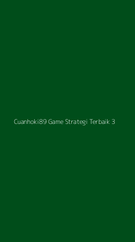 Tampilan Antarmuka Aplikasi Cuanhoki89 Game Strategi Terbaik - 3