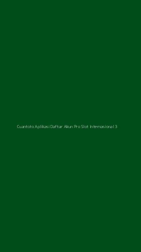 Tampilan Antarmuka Aplikasi Cuantoto Aplikasi Daftar Akun Pro Slot Internasional - 3