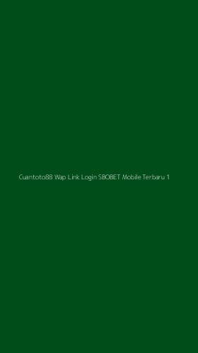 Tampilan Antarmuka Aplikasi Cuantoto88 Wap Link Login Sbobet Mobile Terbaru - 1