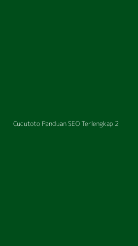 Tampilan Antarmuka Aplikasi Cucutoto Panduan Seo Terlengkap - 2