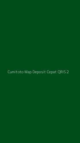 Tampilan Antarmuka Aplikasi Cumitoto Wap Deposit Cepat Qris - 2