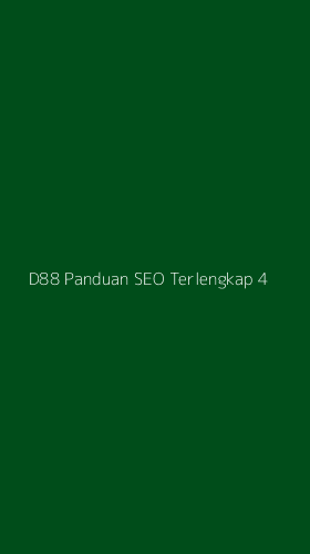 Tampilan Antarmuka Aplikasi D88 Panduan Seo Terlengkap - 4