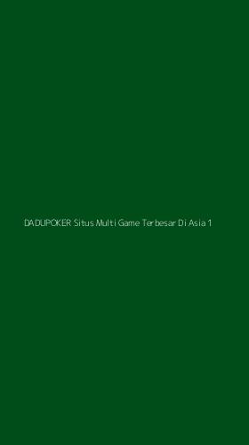 Tampilan Antarmuka Aplikasi Dadupoker Situs Multi Game Terbesar Di Asia - 1