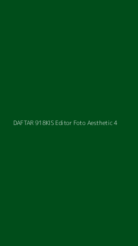 Tampilan Antarmuka Aplikasi Daftar 918kis Editor Foto Aesthetic - 4