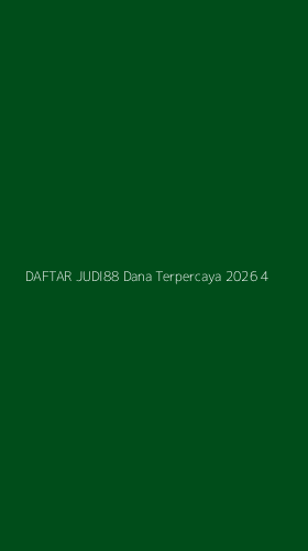 Tampilan Antarmuka Aplikasi Daftar Judi88 Dana Terpercaya 2026 - 4