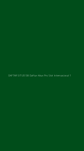 Tampilan Antarmuka Aplikasi Daftar Situs138 Daftar Akun Pro Slot Internasional - 1
