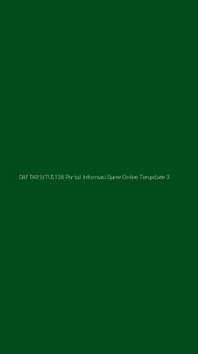 Tampilan Antarmuka Aplikasi Daftar Situs138 Portal Informasi Game Online Terupdate - 3