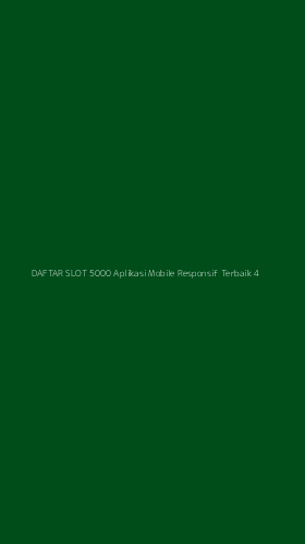 Tampilan Antarmuka Aplikasi Daftar Slot 5000 Aplikasi Mobile Responsif Terbaik - 4
