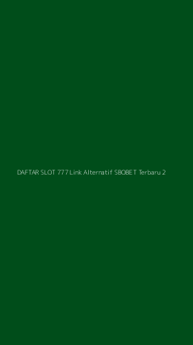 Tampilan Antarmuka Aplikasi Daftar Slot 777 Link Alternatif Sbobet Terbaru - 2