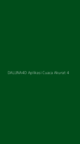 Tampilan Antarmuka Aplikasi Daluna4d Aplikasi Cuaca Akurat - 4