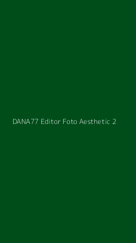 Tampilan Antarmuka Aplikasi Dana77 Editor Foto Aesthetic - 2