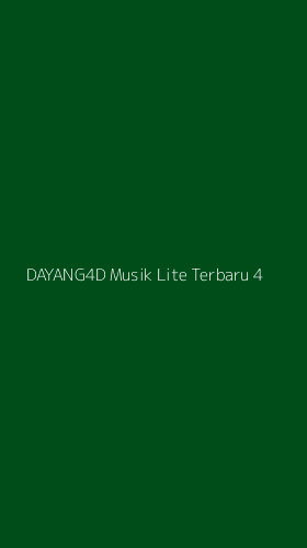 Tampilan Antarmuka Aplikasi Dayang4d Musik Lite Terbaru - 4
