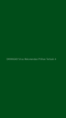 Tampilan Antarmuka Aplikasi Dayang4d Situs Rekomendasi Pilihan Terbaik - 4