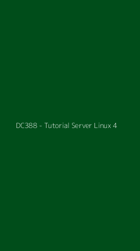 Tampilan Antarmuka Aplikasi DC388 - Tutorial Server Linux - 4