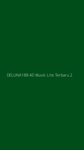 Tampilan Antarmuka Aplikasi Deluna188 4d Musik Lite Terbaru - 2