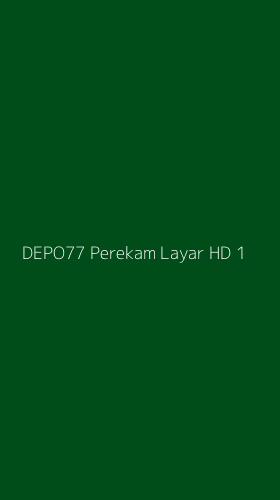 Tampilan Antarmuka Aplikasi Depo77 Perekam Layar Hd - 1