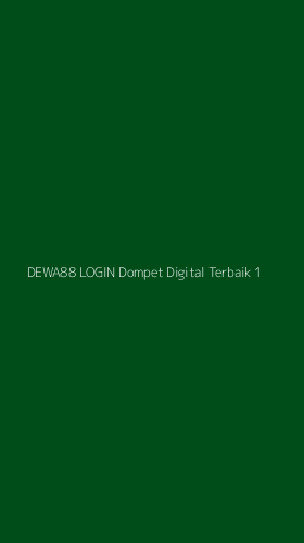 Tampilan Antarmuka Aplikasi Dewa88 Login Dompet Digital Terbaik - 1