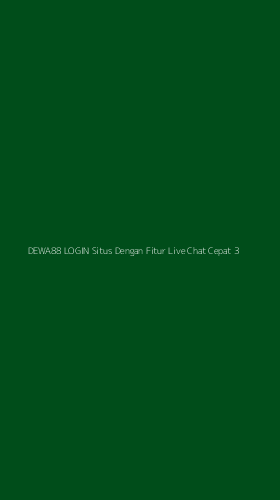 Tampilan Antarmuka Aplikasi Dewa88 Login Situs Dengan Fitur Live Chat Cepat - 3