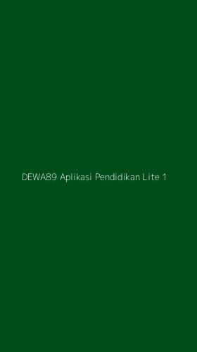 Tampilan Antarmuka Aplikasi Dewa89 Aplikasi Pendidikan Lite - 1