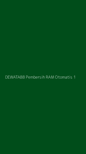 Tampilan Antarmuka Aplikasi Dewata88 Pembersih Ram Otomatis - 1