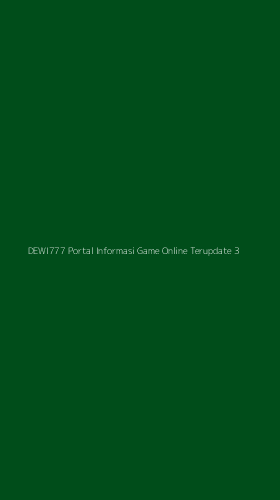 Tampilan Antarmuka Aplikasi Dewi777 Portal Informasi Game Online Terupdate - 3