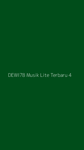 Tampilan Antarmuka Aplikasi Dewi78 Musik Lite Terbaru - 4
