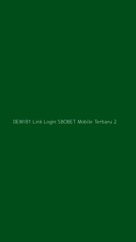 Tampilan Antarmuka Aplikasi Dewi81 Link Login Sbobet Mobile Terbaru - 2