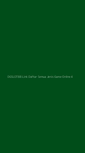 Tampilan Antarmuka Aplikasi Dgslot88 Link Daftar Semua Jenis Game Online - 4