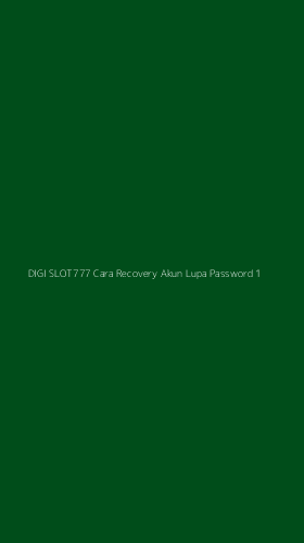 Tampilan Antarmuka Aplikasi Digi Slot777 Cara Recovery Akun Lupa Password - 1