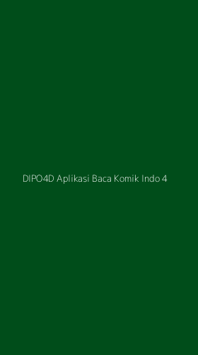 Tampilan Antarmuka Aplikasi Dipo4d Aplikasi Baca Komik Indo - 4