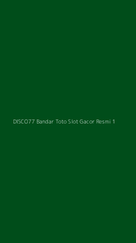 Tampilan Antarmuka Aplikasi Disco77 Bandar Toto Slot Gacor Resmi - 1