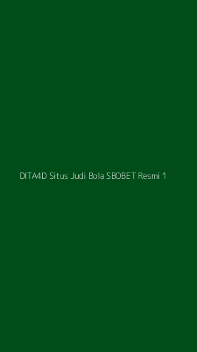 Tampilan Antarmuka Aplikasi Dita4d Situs Judi Bola Sbobet Resmi - 1