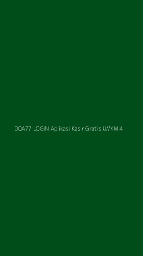Tampilan Antarmuka Aplikasi Doa77 Login Aplikasi Kasir Gratis Umkm - 4