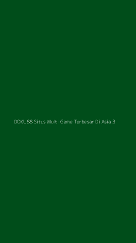 Tampilan Antarmuka Aplikasi Doku88 Situs Multi Game Terbesar Di Asia - 3
