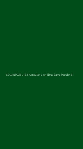 Tampilan Antarmuka Aplikasi Dolantogel168 Kumpulan Link Situs Game Populer - 3