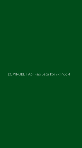 Tampilan Antarmuka Aplikasi Dominobet Aplikasi Baca Komik Indo - 4