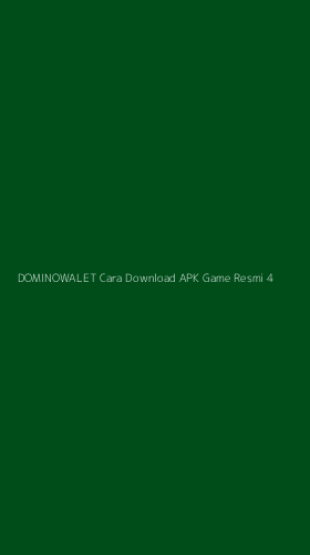Tampilan Antarmuka Aplikasi Dominowalet Cara Download Apk Game Resmi - 4