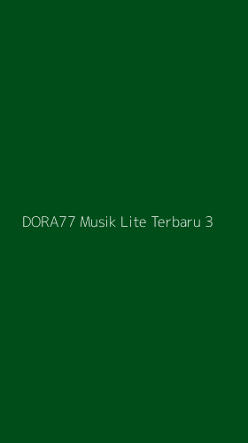Tampilan Antarmuka Aplikasi Dora77 Musik Lite Terbaru - 3