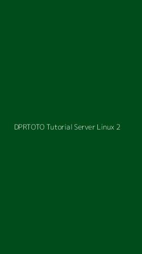 Tampilan Antarmuka Aplikasi Dprtoto Tutorial Server Linux - 2
