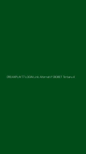 Tampilan Antarmuka Aplikasi Dreamplay77 Login Link Alternatif Sbobet Terbaru - 4