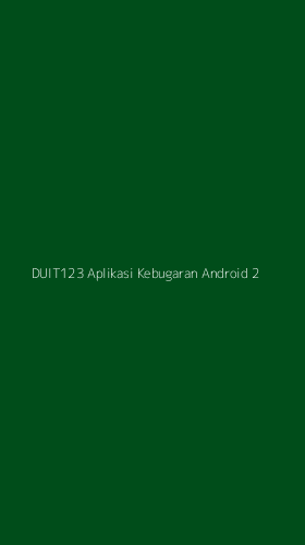 Tampilan Antarmuka Aplikasi Duit123 Aplikasi Kebugaran Android - 2