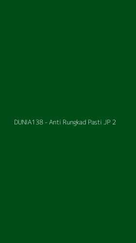 Tampilan Antarmuka Aplikasi DUNIA138 - Anti Rungkad Pasti JP - 2