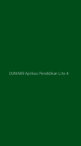 Tampilan Antarmuka Aplikasi Dunia89 Aplikasi Pendidikan Lite - 4
